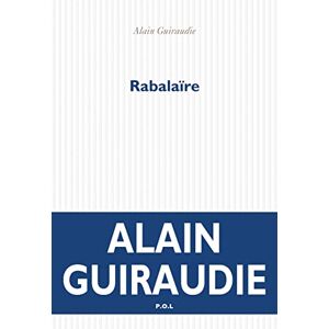 Guiraudie, Alain Rabalaïre Guiraudie, Alain Rabalaïre