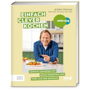 Freitag, Björn Viel für wenig Einfach clever kochen: Günstig genießen mit über 100 neuen Rezepten und Tipps aus der Sendung das Grund-Kochbuch für schnelle und ausgewogene Jeden-Tag-Küche Freitag, Björn Viel für wenig Einfach clever kochen: Günstig genießen mit über 100 neuen Rezepten und Tipps aus der Sendung das Grund-Kochbuch für schnelle und ausgewogene Jeden-Tag-Küche