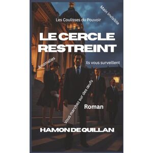 de Quillan, Hamon Le cercle restreint de Quillan, Hamon Le cercle restreint
