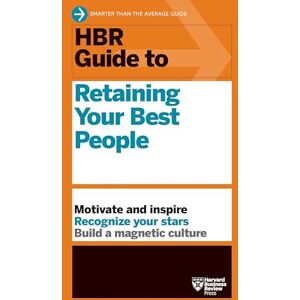 Review, Harvard Business HBR Guide to Retaining Your Best People Review, Harvard Business HBR Guide to Retaining Your Best People