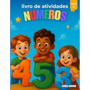 Mwana, Kubila Livro de Atividades Com Números Mwana, Kubila Livro de Atividades Com Números