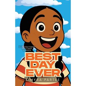 Partee, K'Myra Best Day Ever: 2025 (Memphis Parks Literacy Program) Partee, K'Myra Best Day Ever: 2025 (Memphis Parks Literacy Program)