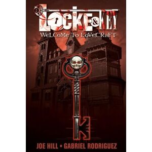 Hill, Joe Locke & Key Volume 1: Welcome to Lovecraft Hill, Joe Locke & Key Volume 1: Welcome to Lovecraft