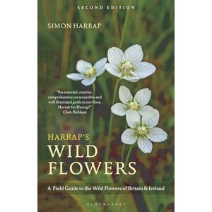 Simon Harrap Harrap’s Wild Flowers: Second Edition (Bloomsbury Naturalist) Simon Harrap Harrap’s Wild Flowers: Second Edition (Bloomsbury Naturalist)