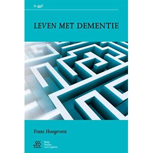 Hoogeveen, F. Leven met dementie (Van A tot ggZ) Hoogeveen, F. Leven met dementie (Van A tot ggZ)