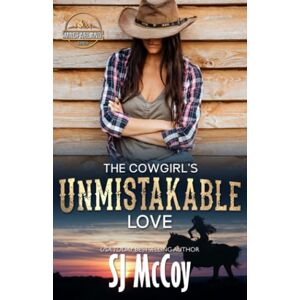 McCoy, SJ The Cowgirl's Unmistakable Love: Janey and Rocket (MacFarland Ranch) McCoy, SJ The Cowgirl's Unmistakable Love: Janey and Rocket (MacFarland Ranch)