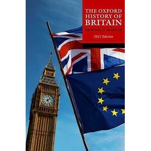 The Oxford History of Britain: 2021 edition The Oxford History of Britain: 2021 edition