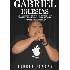 Jordan, Ernest Gabriel Iglesias Biography: The Untold Story of How a Fluffy Joke Turned Into a Career That Reshaped Modern Comedy Forever Jordan, Ernest Gabriel Iglesias Biography: The Untold Story of How a Fluffy Joke Turned Into a Career That Reshaped Modern Comedy Forever
