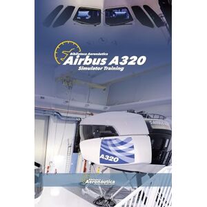 Aeronáutica, Biblioteca Airbus A320 Simulator Training Aeronáutica, Biblioteca Airbus A320 Simulator Training