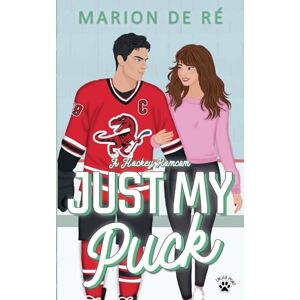 Ré, Marion de Just My Puck: 3 (New York Raptors) Ré, Marion de Just My Puck: 3 (New York Raptors)