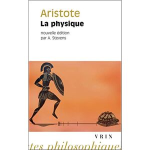 Stevens, A Aristote: La Physique (Bibliotheque Des Textes Philosophiques Poche) Stevens, A Aristote: La Physique (Bibliotheque Des Textes Philosophiques Poche)