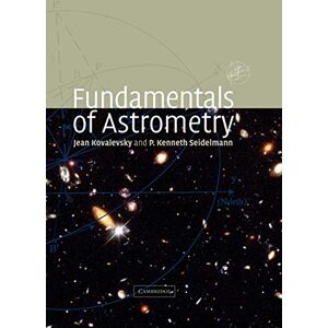 Kovalevsky, Jean Fundamentals of Astrometry Kovalevsky, Jean Fundamentals of Astrometry