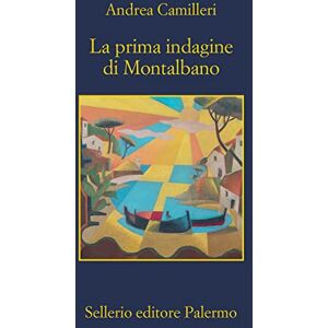 Camilleri, Andrea La prima indagine di Montalbano Camilleri, Andrea La prima indagine di Montalbano