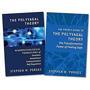 Porges, Stephen W. The Polyvagal Theory and The Pocket Guide to the Polyvagal Theory, Two–Book Set Porges, Stephen W. The Polyvagal Theory and The Pocket Guide to the Polyvagal Theory, Two–Book Set