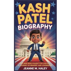 M. HALEY, JEANNE KASH PATEL BIOGRAPHY: The Man Who Fought for Justice – A Journey of Bravery and Leadership M. HALEY, JEANNE KASH PATEL BIOGRAPHY: The Man Who Fought for Justice – A Journey of Bravery and Leadership