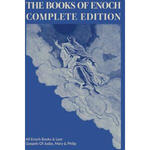 Press, Noah The Books Of Enoch Complete Edition: All Enoch Books & Lost Gospels Of Judas, Mary & Philip (Large Print) Press, Noah The Books Of Enoch Complete Edition: All Enoch Books & Lost Gospels Of Judas, Mary & Philip (Large Print)