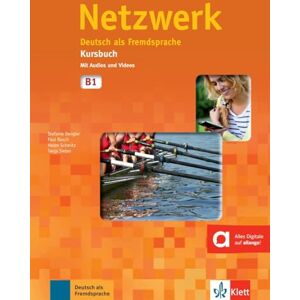 Dengler, Stefanie Netzwerk: Kursbuch B1 mit 2 Audio CDs: Deutsch als Fremdsprache. Kursbuch mit 2 Audio-CDs Dengler, Stefanie Netzwerk: Kursbuch B1 mit 2 Audio CDs: Deutsch als Fremdsprache. Kursbuch mit 2 Audio-CDs