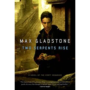 Gladstone, Max Two Serpents Rise: 2 (Craft Sequence) Gladstone, Max Two Serpents Rise: 2 (Craft Sequence)