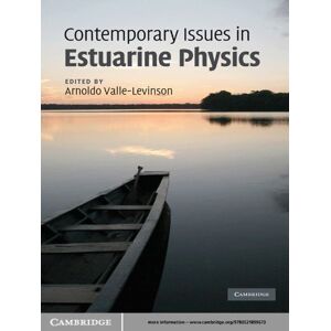 Cambridge University Press Contemporary Issues in Estuarine Physics Cambridge University Press Contemporary Issues in Estuarine Physics