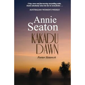 Seaton, Annie Kakadu Dawn (Porter Sisters) Seaton, Annie Kakadu Dawn (Porter Sisters)