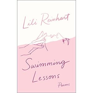 Reinhart, Lili Swimming Lessons: Poems Reinhart, Lili Swimming Lessons: Poems