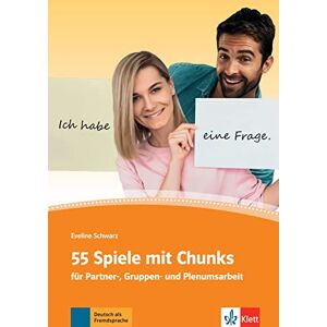 Collectif, Hans Peter Klett Spiele fur den DaF-Unterricht: 55 Spiele mit Chunks fur Partner, Grupp Collectif, Hans Peter Klett Spiele fur den DaF-Unterricht: 55 Spiele mit Chunks fur Partner, Grupp