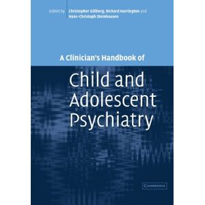 Gillberg, Christopher A Clinician's Handbook of Child and Adolescent Psychiatry Gillberg, Christopher A Clinician's Handbook of Child and Adolescent Psychiatry