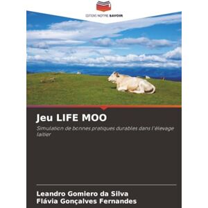 Silva Jeu LIFE MOO: Simulation de bonnes pratiques durables dans l'élevage laitier Silva Jeu LIFE MOO: Simulation de bonnes pratiques durables dans l'élevage laitier