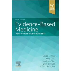 Straus CM MD MSc FRCPC, Sharon E. Evidence-Based Medicine Straus CM MD MSc FRCPC, Sharon E. Evidence-Based Medicine