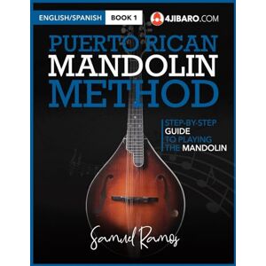 Ramos, Samuel Puerto Rican Mandolin Method: Samuel Ramos: Volume 1 Ramos, Samuel Puerto Rican Mandolin Method: Samuel Ramos: Volume 1