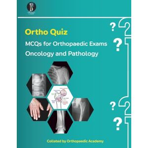 Academy, Orthopaedic Ortho Quiz: Oncology & Pathology (Concise Orthopaedics) Academy, Orthopaedic Ortho Quiz: Oncology & Pathology (Concise Orthopaedics)