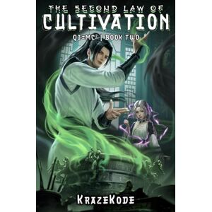 KrazeKode The Second Law of Cultivation: A Xianxia Progression Fantasy: 2 (Qi=MC^2) KrazeKode The Second Law of Cultivation: A Xianxia Progression Fantasy: 2 (Qi=MC^2)