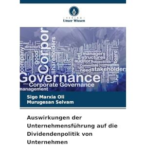 Marxia Oli, Sigo Auswirkungen der Unternehmensführung auf die Dividendenpolitik von Unternehmen Marxia Oli, Sigo Auswirkungen der Unternehmensführung auf die Dividendenpolitik von Unternehmen