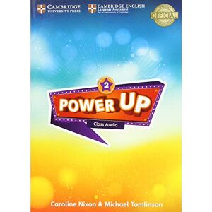 Nixon, Caroline Power Up Level 2 Class Audio CDs (4) (Cambridge Primary Exams) Nixon, Caroline Power Up Level 2 Class Audio CDs (4) (Cambridge Primary Exams)