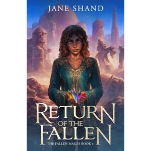 Shand, Jane Return of the Fallen (The Fallen Mages) Shand, Jane Return of the Fallen (The Fallen Mages)