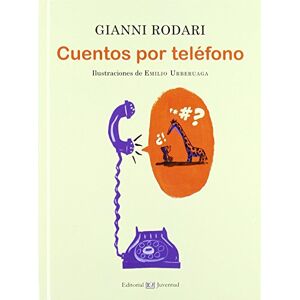 Rodari, Gianni Cuentos por teléfono (LA HORA DEL CUENTO) Rodari, Gianni Cuentos por teléfono (LA HORA DEL CUENTO)