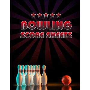 Notebooks, Amazing Bowling Score Sheet: Bowling Game Record Book 118 Pages Tenpin and Red Bowl Stars Design Notebooks, Amazing Bowling Score Sheet: Bowling Game Record Book 118 Pages Tenpin and Red Bowl Stars Design