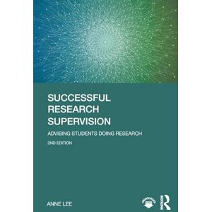 Lee Successful Research Supervision: Advising students doing research Lee Successful Research Supervision: Advising students doing research