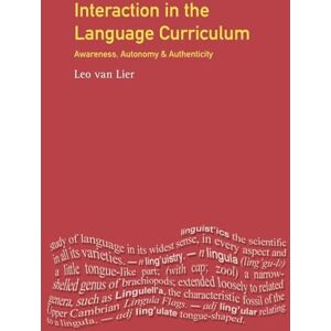 Lier, Leo Van Interaction in the Language Curriculum: Awareness, Autonomy and Authenticity (Applied Linguistics and Language Study) Lier, Leo Van Interaction in the Language Curriculum: Awareness, Autonomy and Authenticity (Applied Linguistics and Language Study)