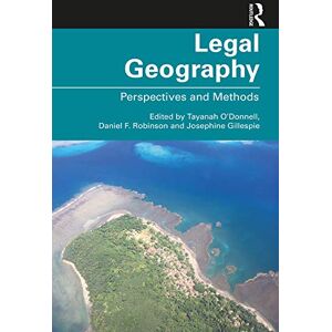 Legal Geography: Perspectives and Methods Legal Geography: Perspectives and Methods