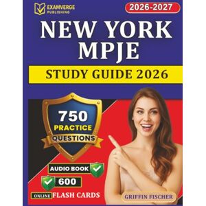 Griffin New York MPJE Study Guide 2026: 750 Exam-Style Questions with Full Rationales for Pharmacy Law Certification Griffin New York MPJE Study Guide 2026: 750 Exam-Style Questions with Full Rationales for Pharmacy Law Certification
