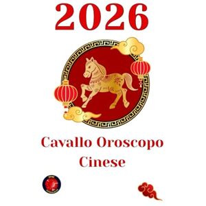 Rubi, Alina Cavallo Oroscopo Cinese 2026 Rubi, Alina Cavallo Oroscopo Cinese 2026