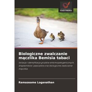 Loganathan, Ramazeame Biologiczne zwalczanie mączlika Bemisia tabaci: Izolacja i identyfikacja grzybów entomopatogenicznych, drapieżników i pasożytów oraz biologiczne ... oraz biologiczne zwalczanie m¿czlika Loganathan, Ramazeame Biologiczne zwalczanie mączlika Bemisia tabaci: Izolacja i identyfikacja grzybów entomopatogenicznych, drapieżników i pasożytów oraz biologiczne ... oraz biologiczne zwalczanie m¿czlika
