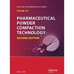 Allied Pharmaceutical Powder Compaction Technology (Drugs and the Pharmaceutical Sciences) Allied Pharmaceutical Powder Compaction Technology (Drugs and the Pharmaceutical Sciences)