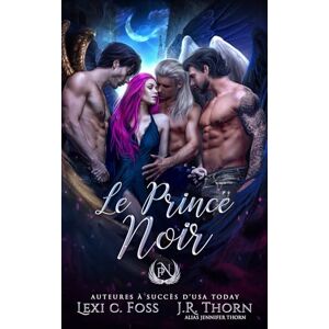 Foss, Lexi C. Le prince Noir (Les anges déchus) Foss, Lexi C. Le prince Noir (Les anges déchus)