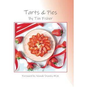 Fisher, Tim Tarts & Pies Fisher, Tim Tarts & Pies