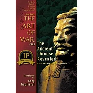 The Only Award-Winning English Translation of Sun Tzu's The Art of War: More Complete and More Accurate The Only Award-Winning English Translation of Sun Tzu's The Art of War: More Complete and More Accurate