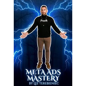 Lee Meta Ads Mastery: How to Run Profitable Facebook & Instagram Campaigns Without Wasting a Dime Lee Meta Ads Mastery: How to Run Profitable Facebook & Instagram Campaigns Without Wasting a Dime