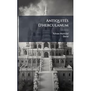 Marã(c)Chal, Sylvain AntiquitÃ(c)s D'herculanum Marã(c)Chal, Sylvain AntiquitÃ(c)s D'herculanum