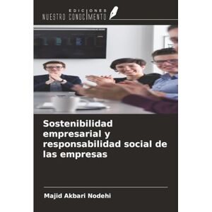Akbari Nodehi, Majid Sostenibilidad empresarial y responsabilidad social de las empresas Akbari Nodehi, Majid Sostenibilidad empresarial y responsabilidad social de las empresas